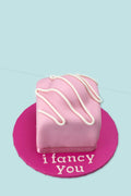 I Fancy You Cake