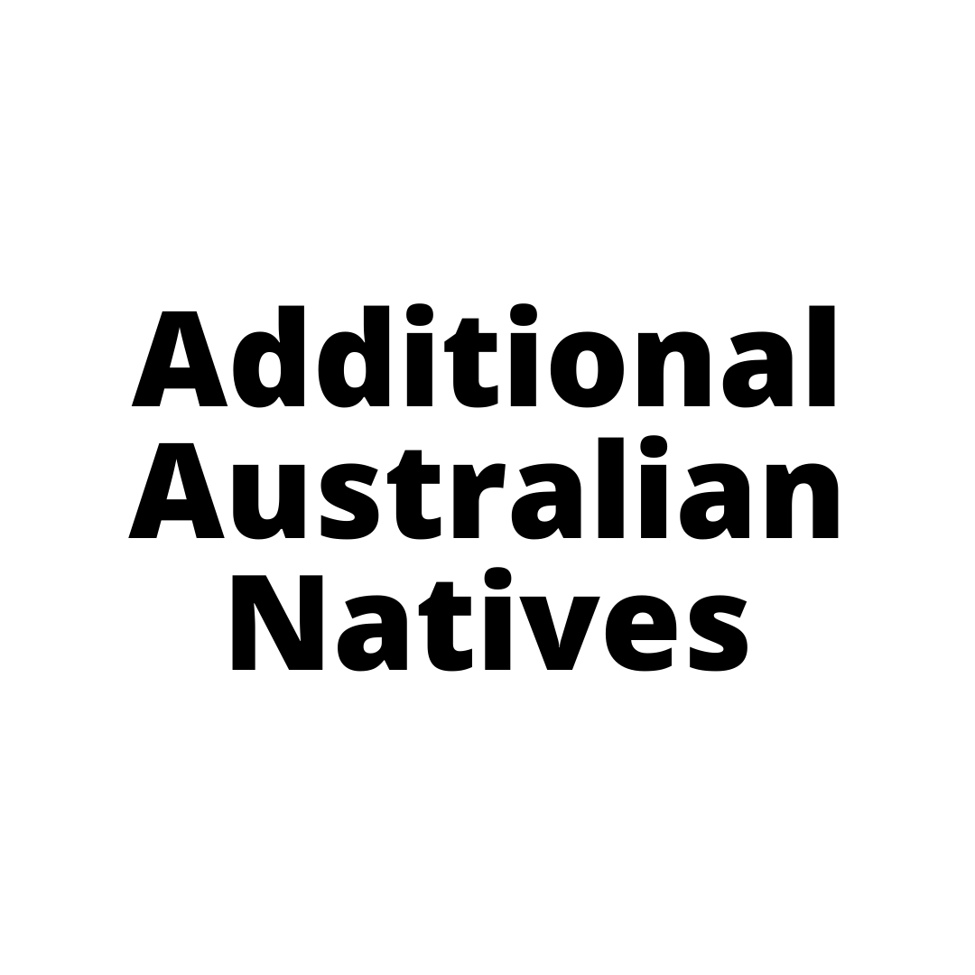 Additional Australian Natives