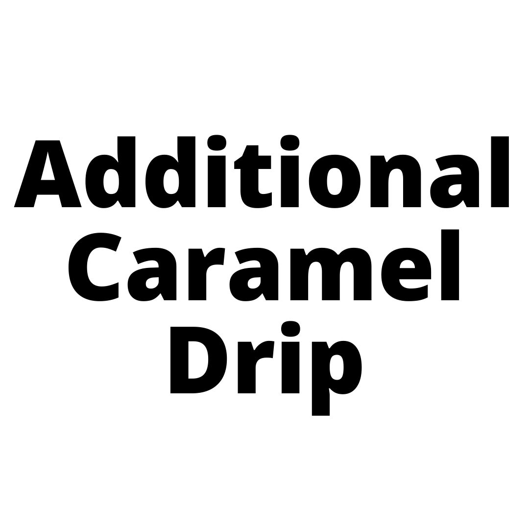 Additional CARAMEL DRIP