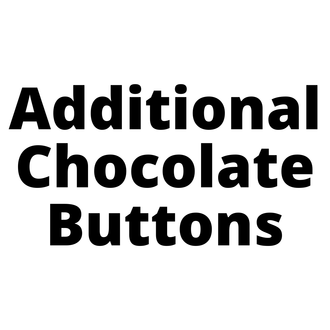 Additional Chocolate Buttons