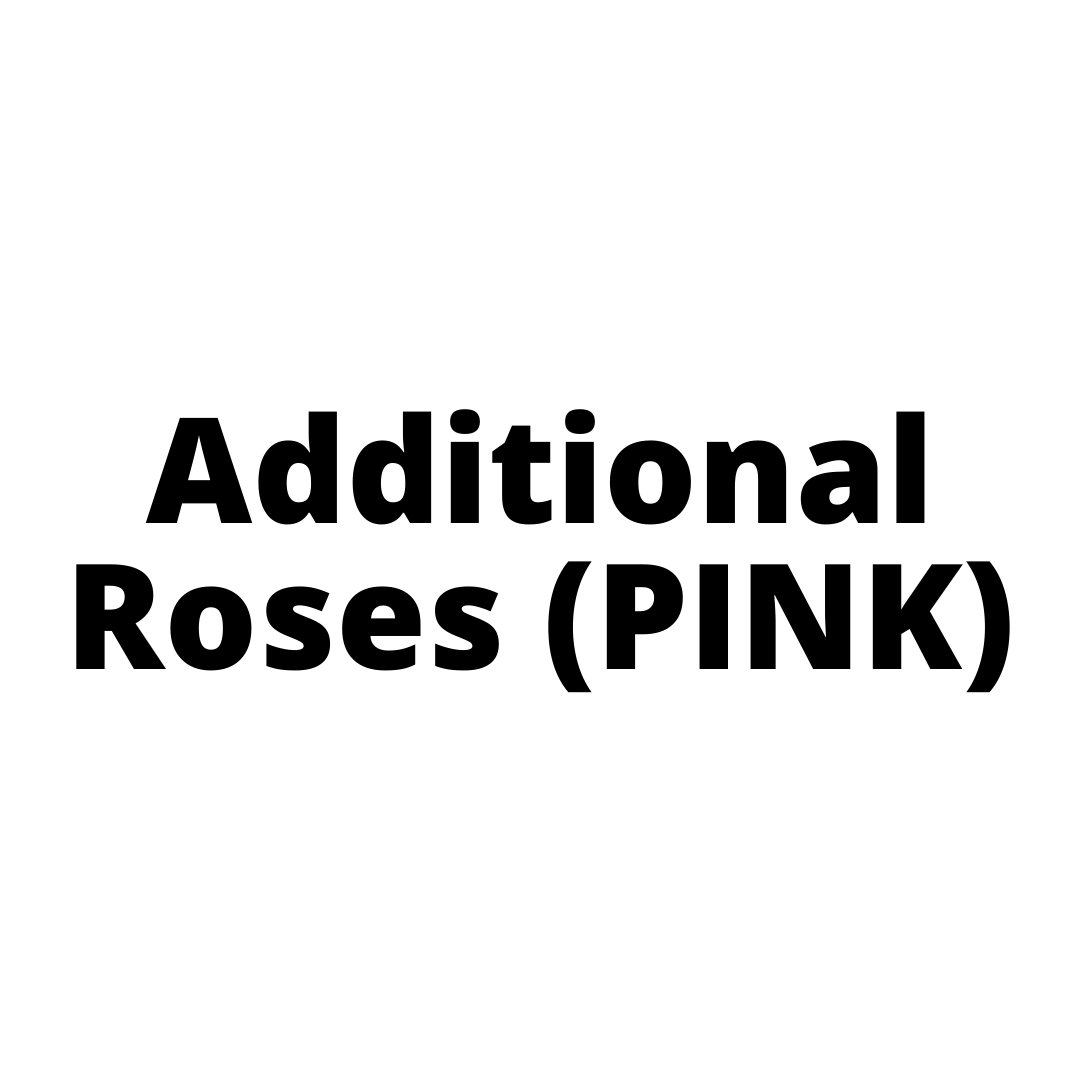 Additional Roses (PINK)